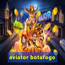 aviator botafogo